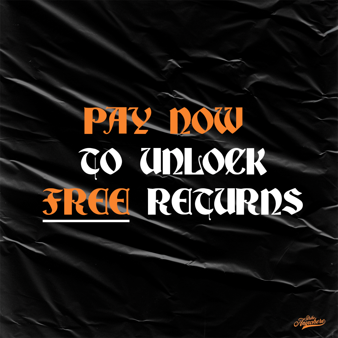 Pay now to unlock free returns